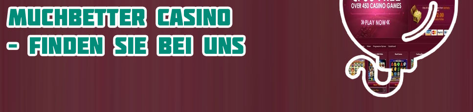 Muchbetter online casino